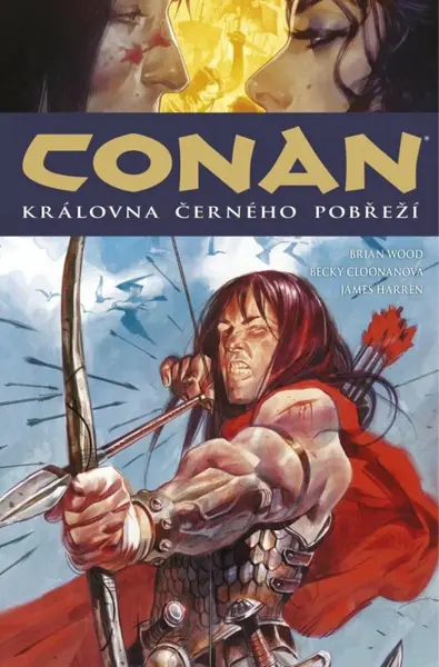 Conan 13: Královna Černého pobřeží - Brian Wood, James Harren, Becky Cloonanová