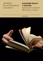 Soudobé dějiny v pohybu.  - Jiří Pešek, Oliver Rathkolb