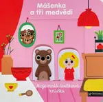 Mášenka a tři medvědi Moje malá loutková knížka  Marion Billet - Marion Billet