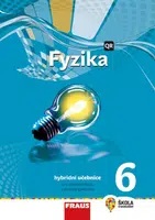 Fyzika 6 pro ZŠ a víceletá gymnázia - Hybridní učebnice - Miroslav Randa, kolektiv autorů