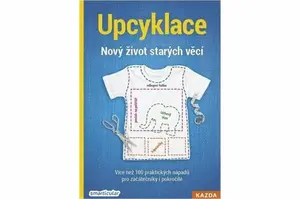 Upcyklace - Nový život starých věcí - smarticular.net