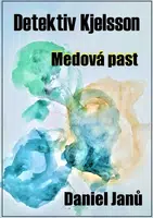 Medová past - Daniel Janů - e-kniha
