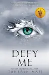 Defy Me - Tahereh Mafi