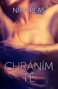 Chráním Tě - Nika Peas