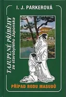 Případ rodu Masudů - Sugawara Akitada 8 - Ingrid Parker