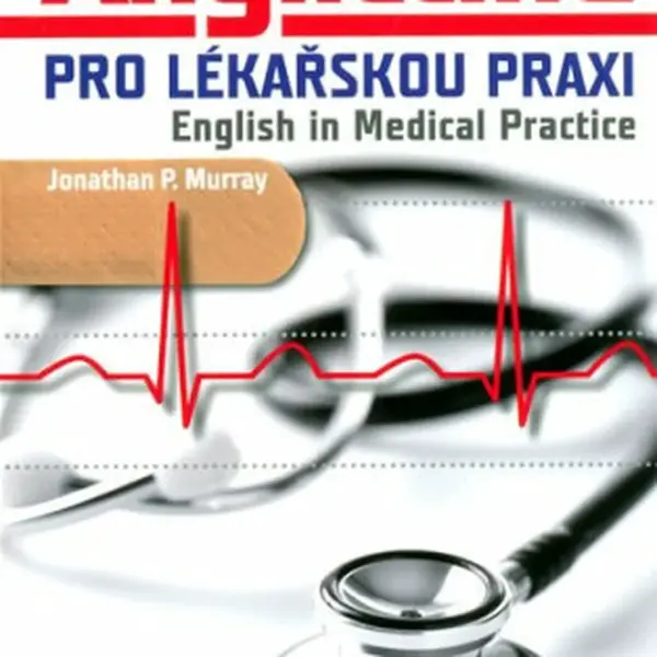 Angličtina pro lékařskou praxi - Jonathan Murray
