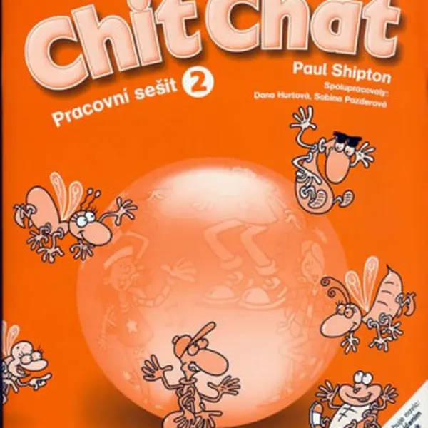 Chit Chat 2 Pracovní Sešit - Paul Shipton