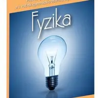 Fyzika Pracovný zošit pre 8. ročník ZŠ a 3. ročník gymnázii - Paulína Kuhnová, Oľga Hírešová, Beáta Marasová