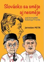Slovácko sa směje aj nesměje - Jaroslav Petr