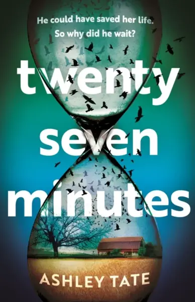 Twenty-Seven Minutes - Ashley Tate