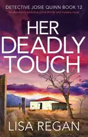 Her Deadly Touch - Lisa Reganová