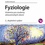 Fyziologie - Učebnice pro studenty zdravotnických oborů - Jindřich Mourek