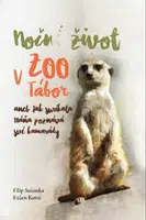 Noční život v ZOO Tábor - Evžen Korec, Filip Sušanka