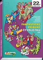 Fantastické příběhy Čtyřlístku 22 - Ljuba Štíplová, Hana Lamková, Josef Lamka