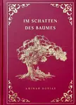 Im Schatten des Baumes - Aminah Dobias