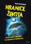 Hranice života - Pavel Pecháček - e-kniha