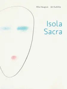 Isola Sacra - Mila Haugová, Ján Kudlička