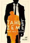 Tahle země není pro slušný - Jiří Hájek - e-kniha