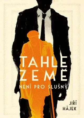 Tahle země není pro slušný - Jiří Hájek - e-kniha