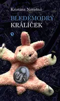 Bleděmodrý králíček - Kristina Novotná - e-kniha