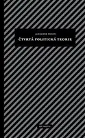 Čtvrtá politická teorie - Alexandr Dugin