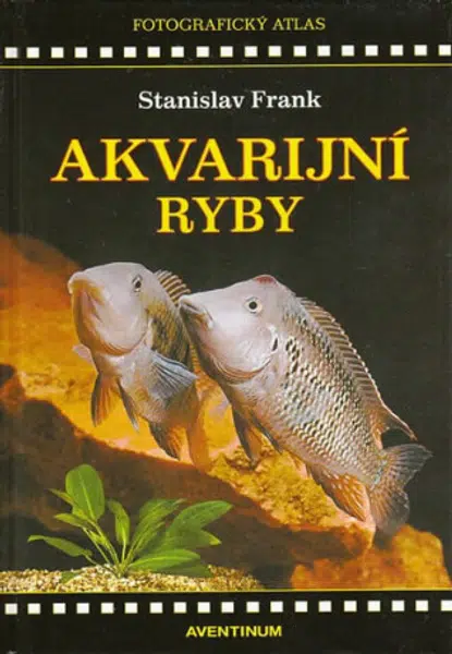 Akvarijní ryby - Stanislav Frank