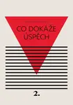 Co dokáže úspěch - Kateřina Černá