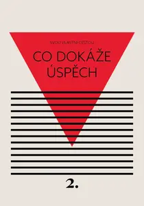 Co dokáže úspěch - Kateřina Černá