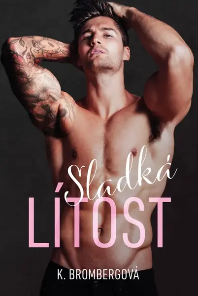 Sladká lítost - K. Brombergová