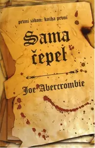 Sama čepel - První zákon 1 - Joe Abercrombie