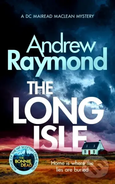 The Long Isle (A DC Mairead Maclean Mystery) - Andrew Raymond