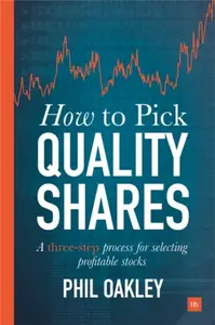 How To Pick Quality Shares - Phil Oakley