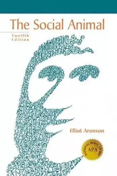 The Social Animal - Elliot Aronson, Joshua Aronson