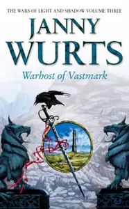 Warhost of Vastmark - Wurts Janny