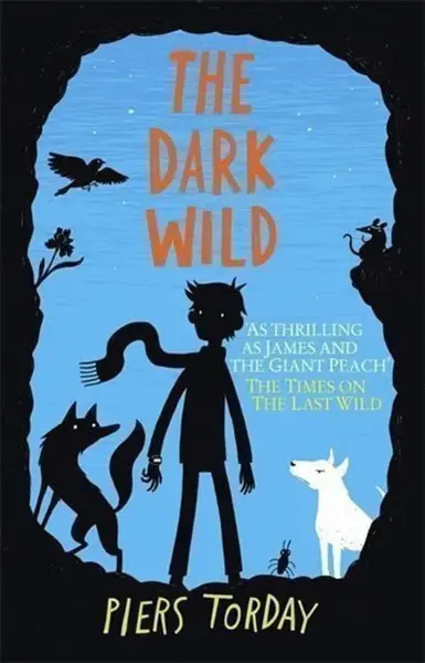 The Dark Wild - Piers Torday