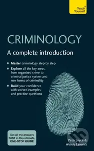 Criminology (A complete introduction) - Peter Joyce, Wendy Laverick