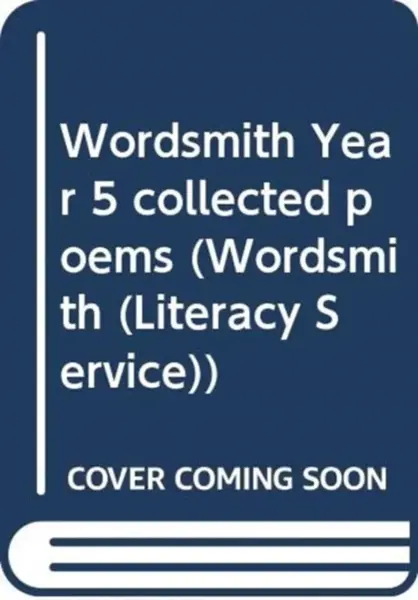 Wordsmith Year 5 collected poems - Michael Rosen, Charles Causley