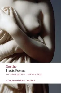 Erotic Poems - Johann Wolfgang Goethe