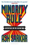 Minority Rule - Ash Sarkar