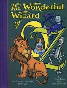 The Wonderful Wizard Of Oz - Robert Sabuda