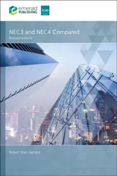 NEC3 and NEC4 Compared - Robert Alan  Gerrard