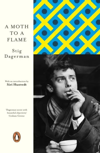 A Moth to a Flame - Stig Dagerman
