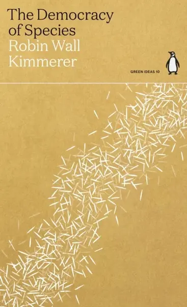 The Democracy of Species - Robin Wall Kimmererová