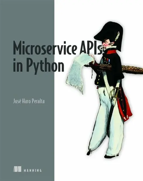 Microservice APIs in Python - JosÃ© Haro Peralta