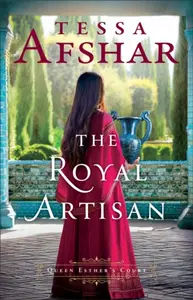 The Royal Artisan - Tessa Afshar