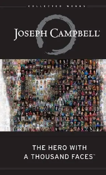 The Hero with a Thousand Faces - Joseph Campbell