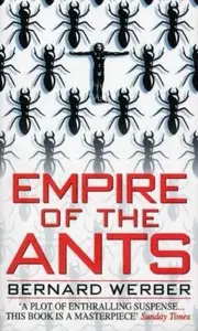 Empire of the Ants - Bernard Werber