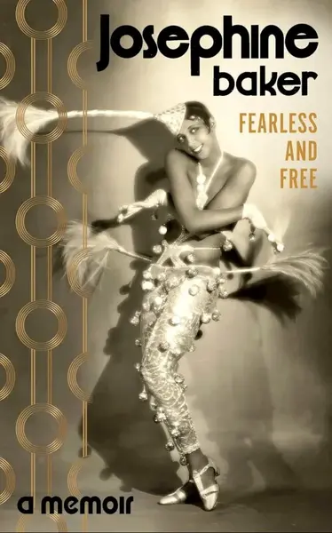 Fearless and Free - Josephine Bakerová