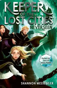 Neverseen - Shannon Messenger