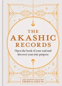 The Akashic Records - Theresa Cheung